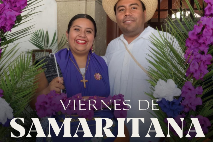 Oaxaca de Juárez se inundará de tradición y color en el Viernes de Samaritana