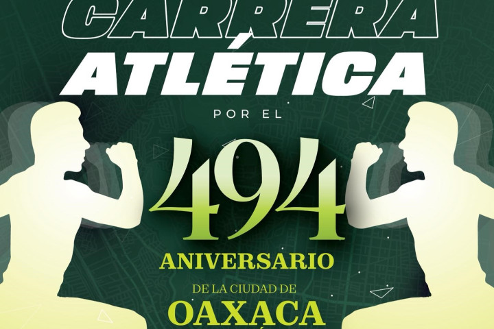 Carrera Atlética 494 Aniversario de la Ciudad de Oaxaca de Juárez